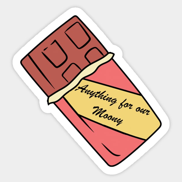 Anything for our Moony *chocolate edition* Sticker by ThePureAudacity